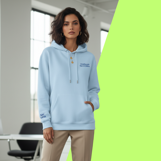 Emotionally Out Of Office. Unisex Hoodie