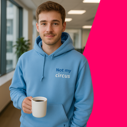 Not my Circus - Unisex Hoodie